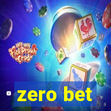 zero bet